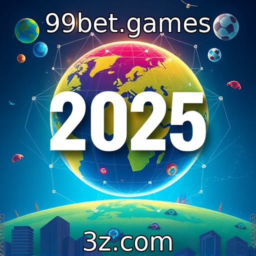99bet.games : Tendências de jogos para 2025 no mercado global